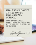 SOLO ESTHETICIAN GUIDE: How to Become a Profitable Esthetician